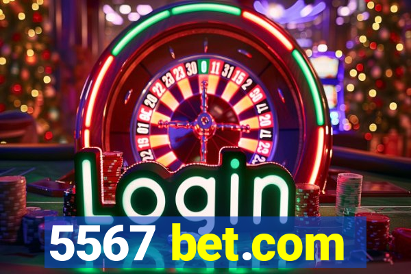 5567 bet.com